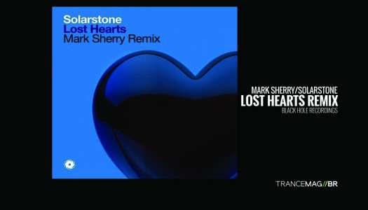 Mark Sherry e seu remix para “Lost Hearts” de Solarstone