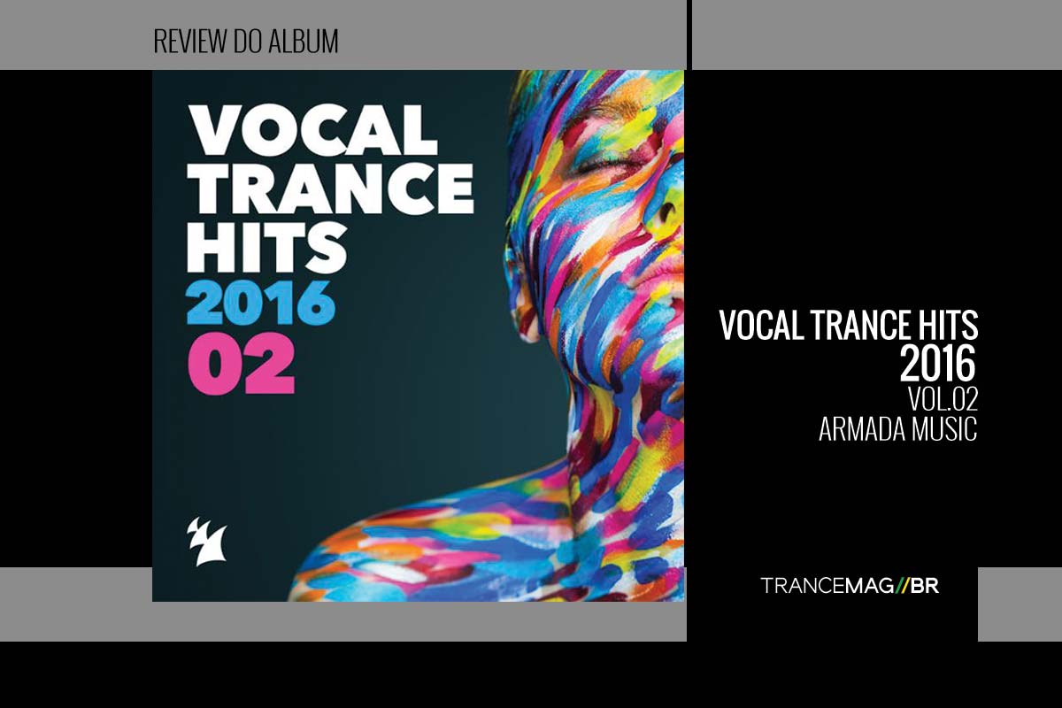 VOCAL TRANCE HITS 2016 Vol.02, imperdível.