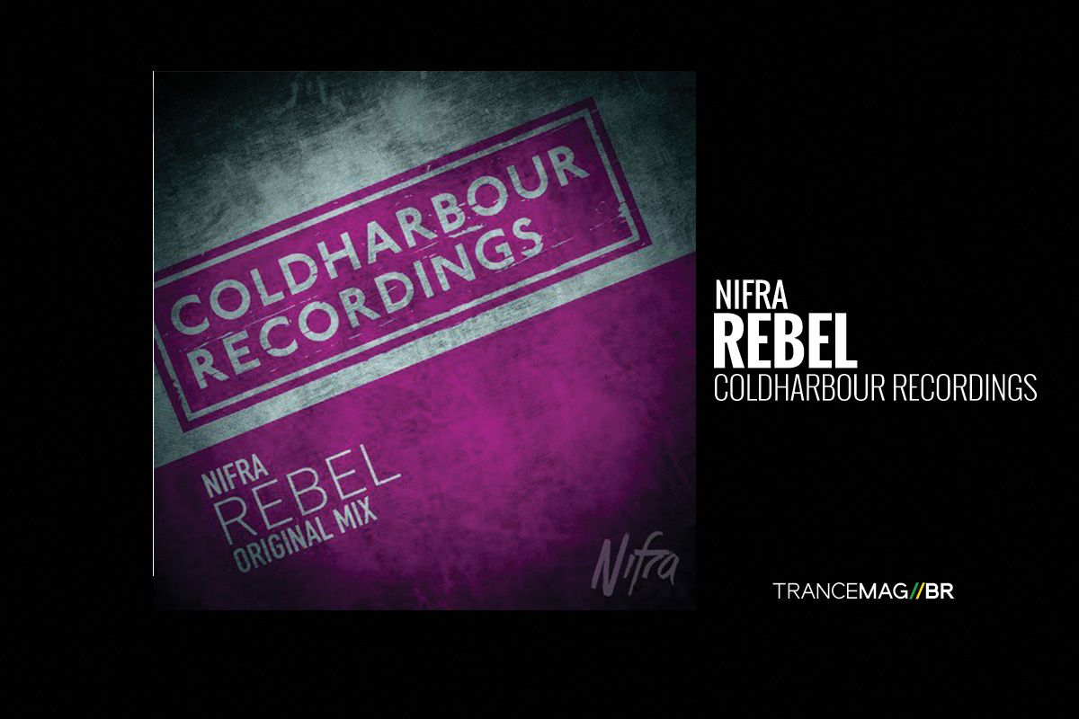 Todo o poder do Trance no single “Rebel” o novo trabalho de Nifra