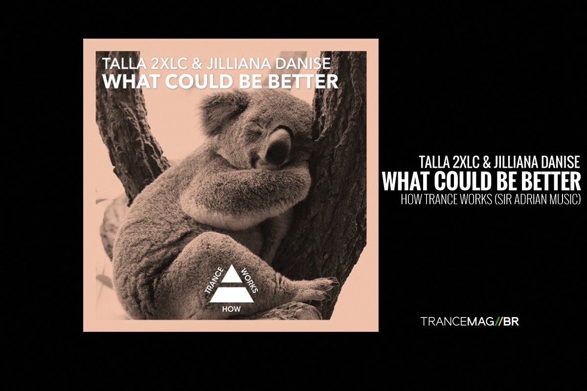 O Uplifting Rework de Talla 2XLC ganha um novo single “What Could Be Better”