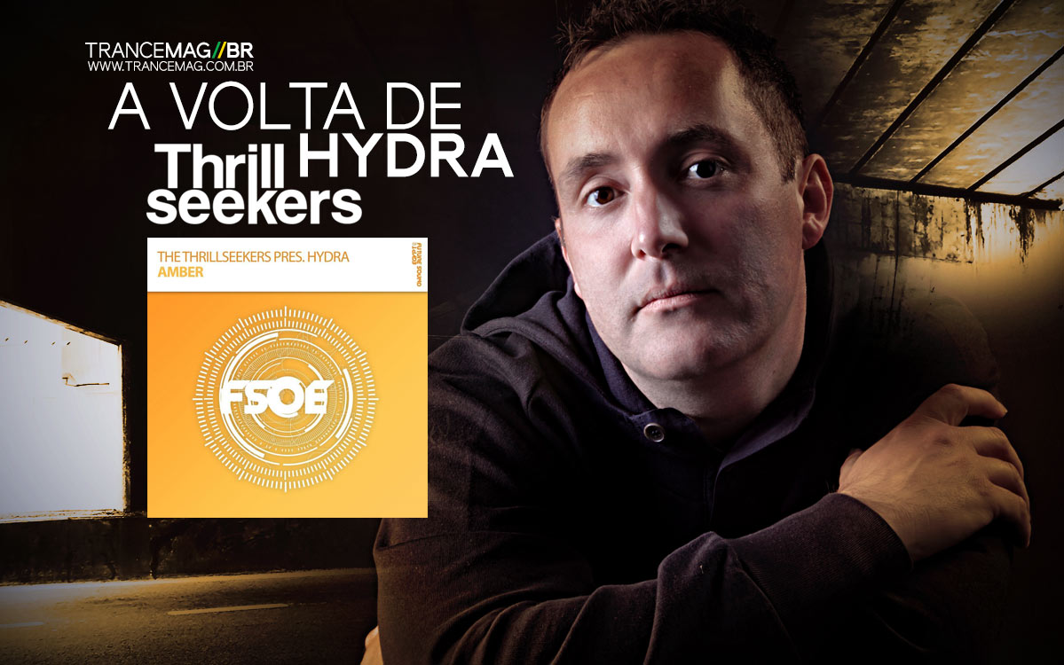 The Thrillseekers trará de volta seu alias Hydra com a track ‘Amber’