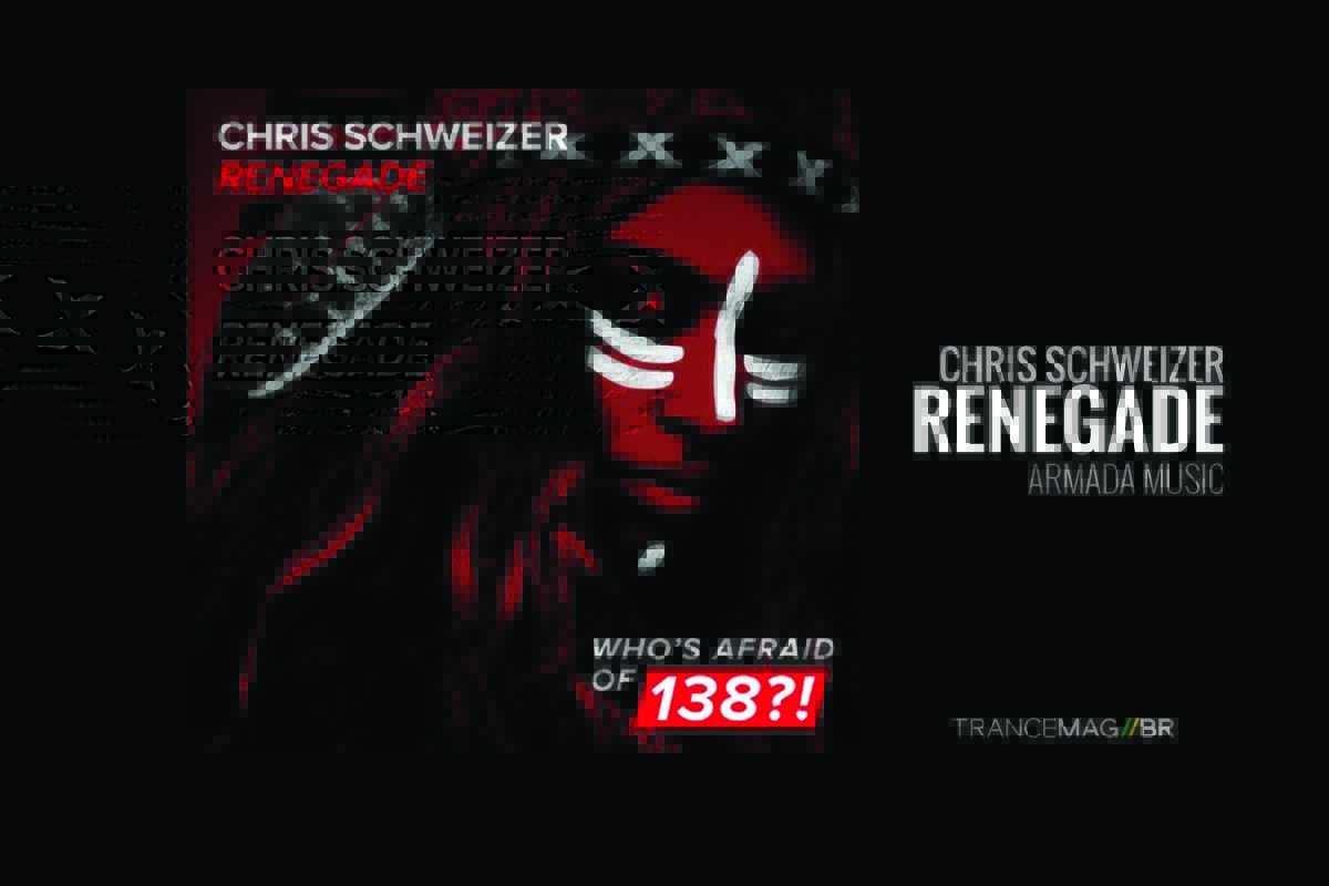 Chris Schweizer quer explodir nossos miolos com a nova track ‘Renegade’.