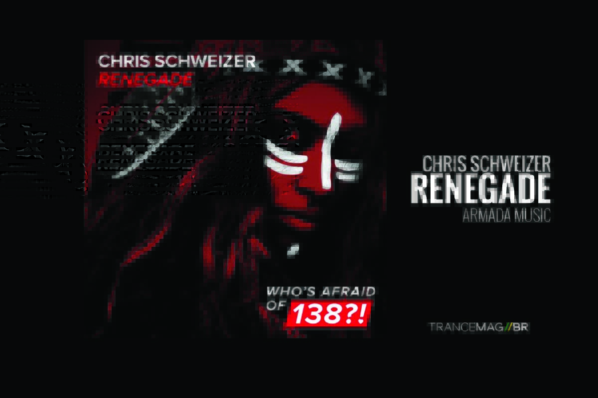 Chris Schweizer quer explodir nossos miolos com a nova track ‘Renegade’.