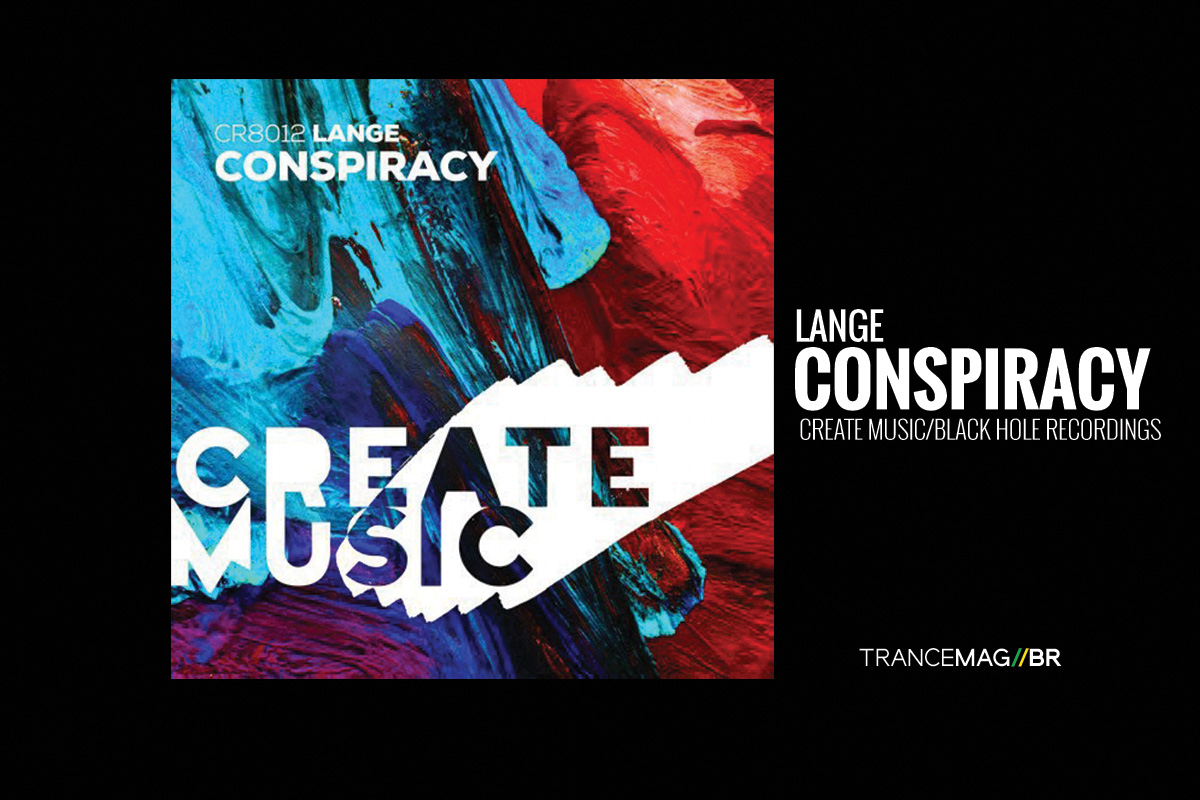 Lange e seu instinto musical no seu novo single “Conspiracy”
