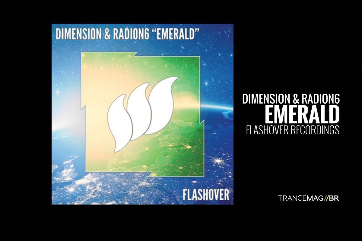 “Emerald” O single arrebatador de Dimension e Radion6