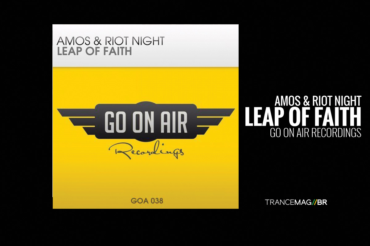 Amos & Riot Night apresentam “Leap Of Faith” pela label Go On Air