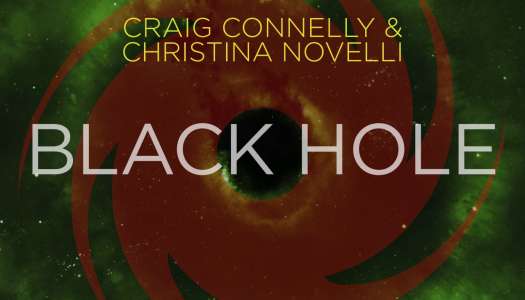 Craig Connelly & Christina Novelli – Black Hole (Giuseppe Ottaviani + Ferry Tayle Remixes)