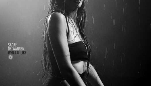 Sarah de Warren – What U Like